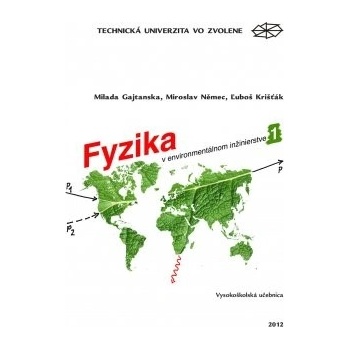 Fyzika v environmentálnom inžinierstve I.
