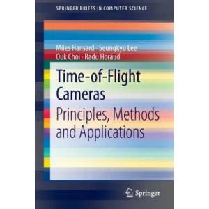 Time-of-Flight Cameras | Miles Hansard, Seungkyu Lee, Ouk Choi, Radu Horaud (2012)
