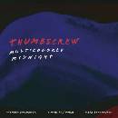 Thumbscrew - Multicolored Midnight CD