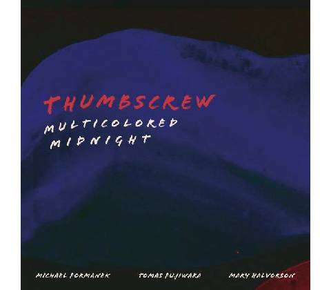 Thumbscrew - Multicolored Midnight CD