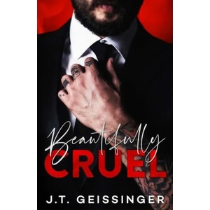 Beautifully Cruel | J. T. Geissinger (ISBN: 9781733824361)