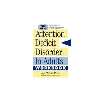 New Attention Deficit Disorder in Adults Workbook