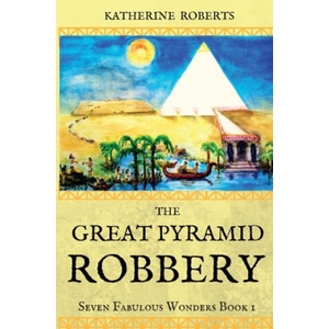 The Great Pyramid Robbery | Katherine Roberts (ISBN: 9781542595858)