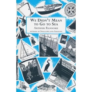 We Didn't Mean to Go to Sea | Arthur Ransome (ISBN: 9780099427223)