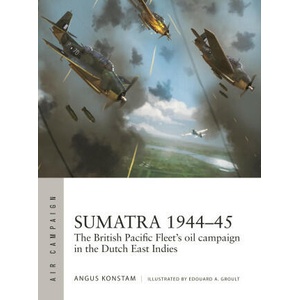 Sumatra 1944-45 (ISBN: 9781472862419)