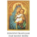 Knihy Svätý škapuliar dar Matky Božej