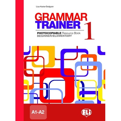 GRAMMAR TRAINER 1 A1-A2