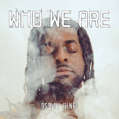 Ashley Henry - Who We Are (2 LP) (3700187686413)