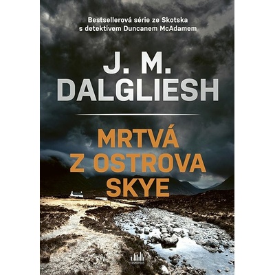 Mrtvá z ostrova Skye J Dalgliesh. M. 2025
