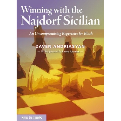 New in Chess Winning with the Najdorf Sicilian