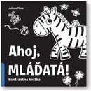 Ahoj, mláďatá!