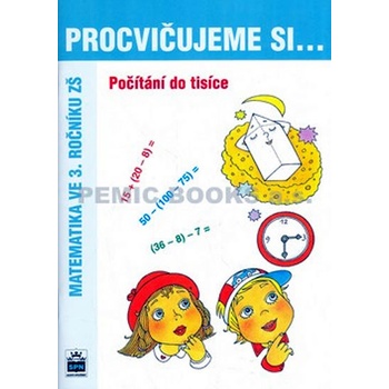 Procvičujeme si .... Počítání do tisíce