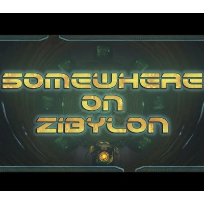 Somewhere on Zibylon