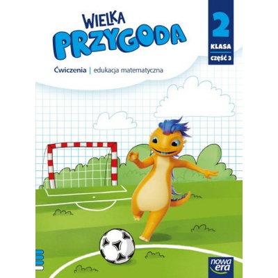 Wielka Przygoda NEON. Szkoła podstawowa klasa 2 cz. 3. Matematyka. Zeszyt ćwiaczeń. Nowa edycja 2024-2026