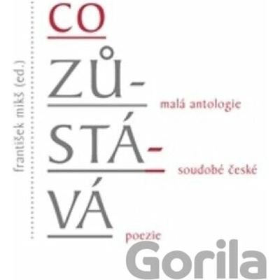 Co zůstává - Mikš František