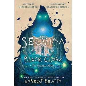 Serafina and the Black Cloak: The Graphic Novel | Stephanie Owens Lurie (ISBN: 9781368076906)