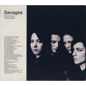 Savages - Silence Yourself