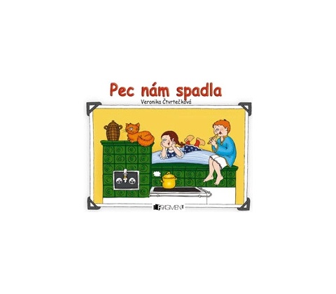 Pec nám spadla