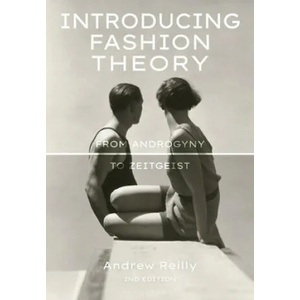 Introducing Fashion Theory | Reilly, Andrew (ISBN: 9781350091917)