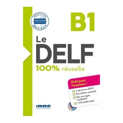 Le DELF 100% réussite B1 UČ + CD