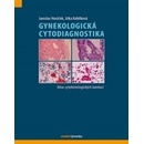 Gynekologická cytodiagnostika - Jaroslav Horáček, Jitka Kobilková