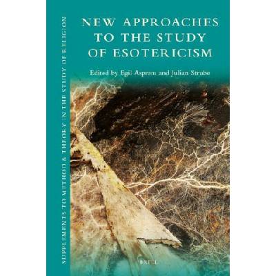 New Approaches to the Study of Esotericism | Egil Asprem, Julian Strube