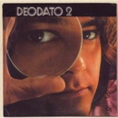 DEODATO: DEODATO 2 CD