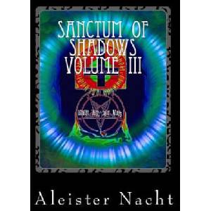 Sanctum of Shadows Volume III: Spiritus Occultus | Aleister Nacht (ISBN: 9780990369318)