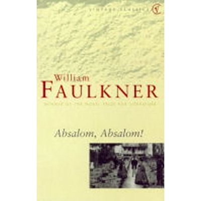 Absalom, Absalom! - W. Faulkne