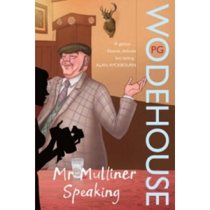 Mr Mulliner Speaking | P G Wodehouse (2008)