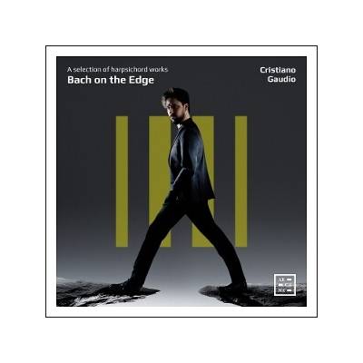 Cristiano Gaudio - Bach On the Edge - a Selection of Harpsichord Works CD – Hledejceny.cz