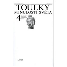 Toulky minulostí světa 4 - Staré civilizace Číny, Indie, islámu, Japonska, Afriky a předkolumbovské Ameriky - Volný Zdeněk