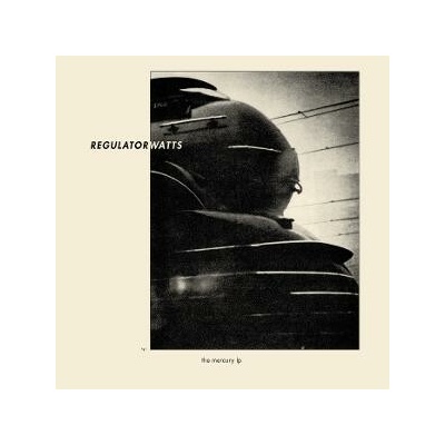 REGULATOR WATTS - THE MERCURY LP (1LP)