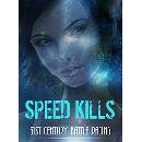 Speed Kills
