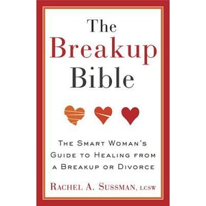 Breakup Bible | Rachel A Sussman (ISBN: 9780307885098)