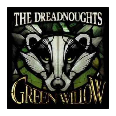 The Dreadnoughts - Green Willow LP