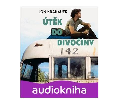 Útěk do divočiny - Krakauer