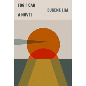 Fog & Car | Eugene Lim (ISBN: 9781566896931)