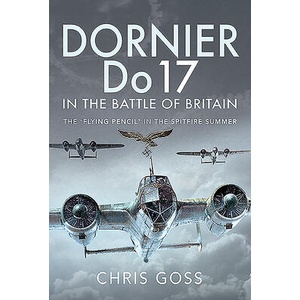 Dornier Do 17 in the Battle of Britain (ISBN: 9781526781208)