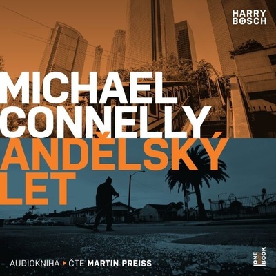 Andělský let - Michael Connelly - čte Martin Preiss