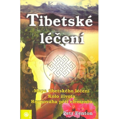 Tibetské léčení - Peter Fenton