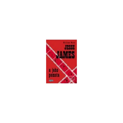 Jesse James a jeho pomsta - William Ward