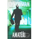 Amatéři - John Grisham