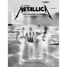 Metallica: The Black Album in Black and White