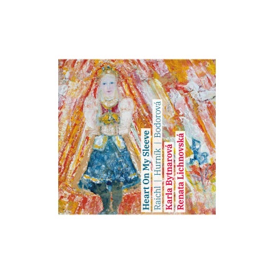 Bodovorová,Hurník,Raichl - Heart on My Sleeve CD