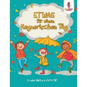 Etwas fur einen regnerischen Tag | COLORING BANDIT (ISBN: 9780228212645)