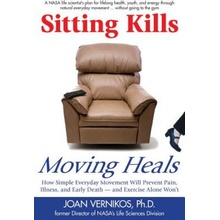 Sitting Kills, Moving Heals