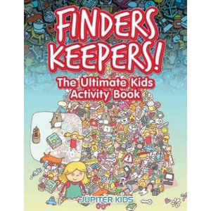 Finders Keepers! The Ultimate Hidden Object Activity Book | JUPITER KIDS (ISBN: 9781683266594)