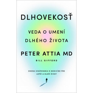 Dlhovekosť | Peter Attia (2024)