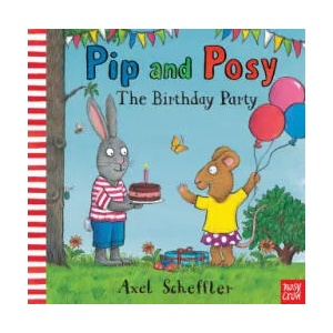 Pip and Posy: The Birthday Party (ISBN: 9781839943195)